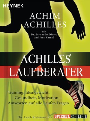 cover image of Achilles' Laufberater: Training, Idealgewicht, Gesundheit, Motivation: Antworten auf alle Läufer-Fragen
